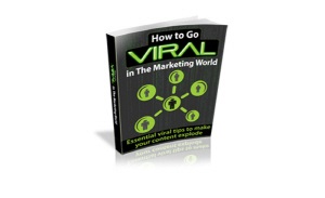 Bonus #10 How to go viral in the marketing world
