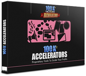 4-100k Accelerators-100k Factory Revolution System