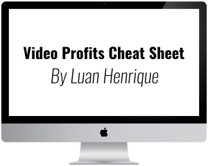 Bonus #5 Luan Video Profits Cheat Sheet
