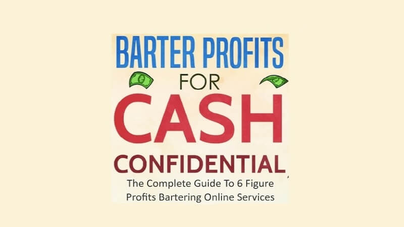 Barter Profits For Cash Confidential Review