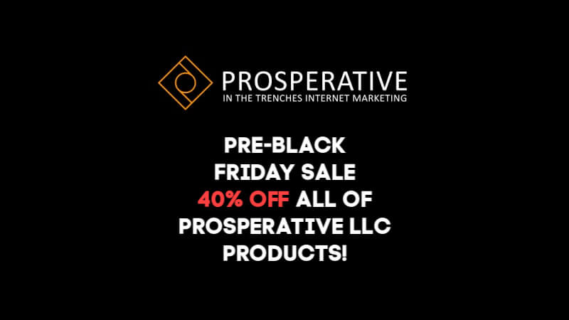 Prosperative LLC PRE Black Friday Sale, 40 off ALL of Prosperative LLC Products